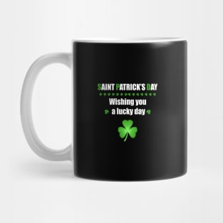 Happy Saint Patrick’s day: Wishing you a lucky day Mug